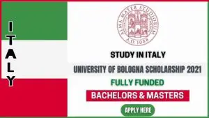 University of Bologna Fully Funded Scholarship in Italy 2021