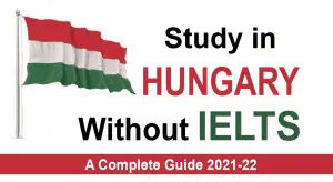 Study in Hungary without IELTS 2021- 2022