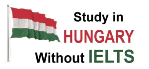Study in Hungary without IELTS 2021- 2022