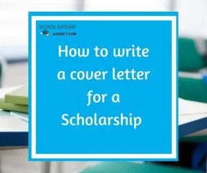 How to Write a Cover Letter for a Scholarship