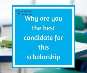 Why Are You the Best Candidate for this Scholarship?